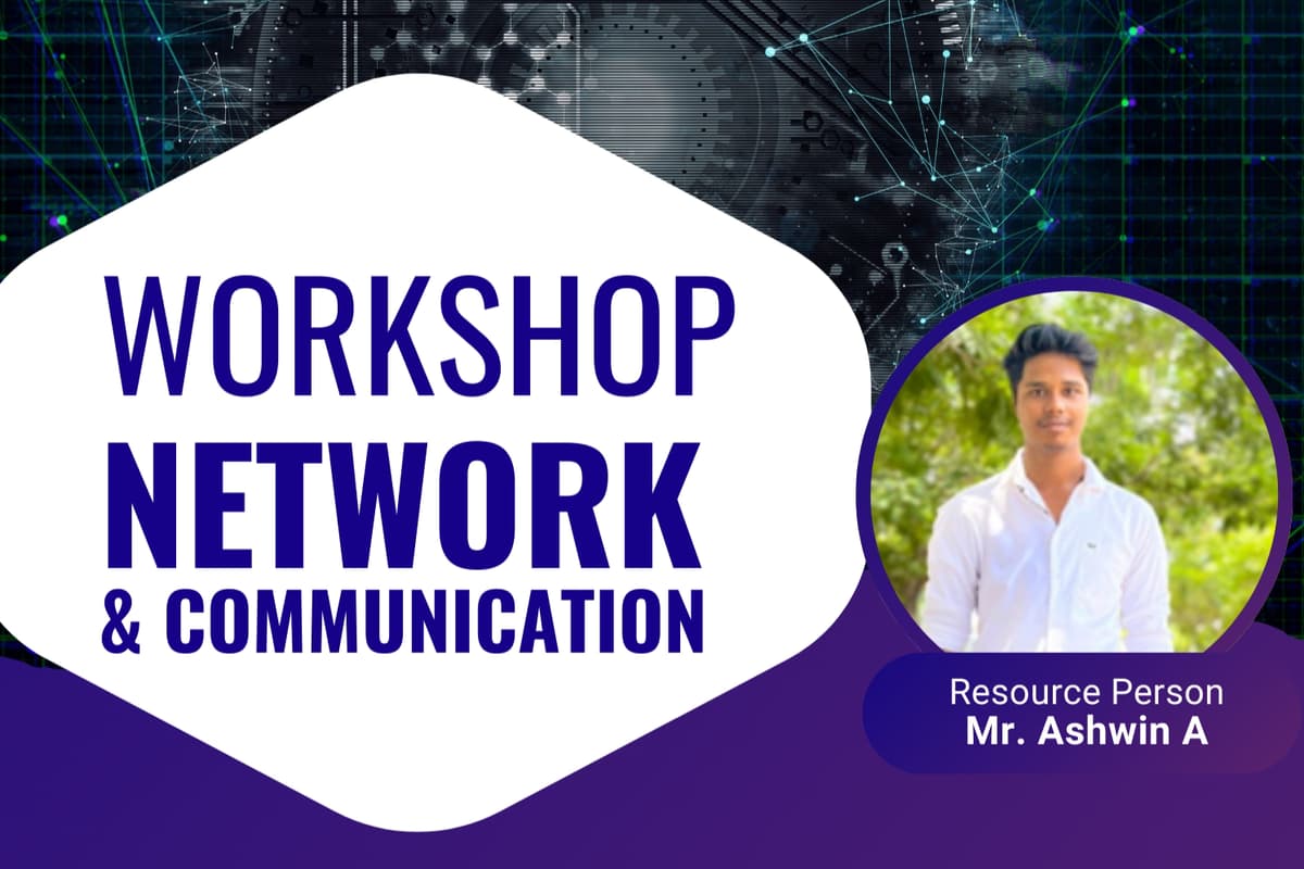 WORKSHOP: NETWORKING AND COMMUNICATION